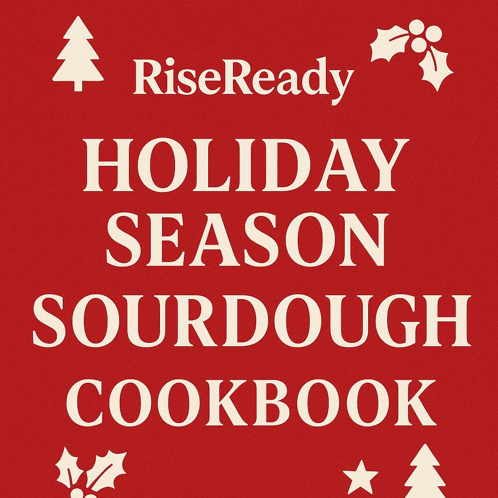 RiseReady™ Holiday Season Sourdough CookBook