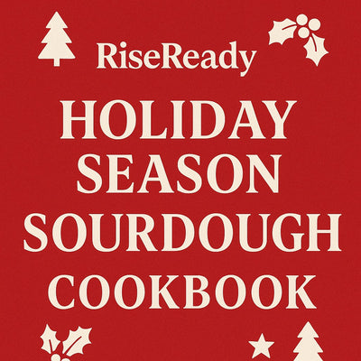 RiseReady™ Holiday Season Sourdough CookBook